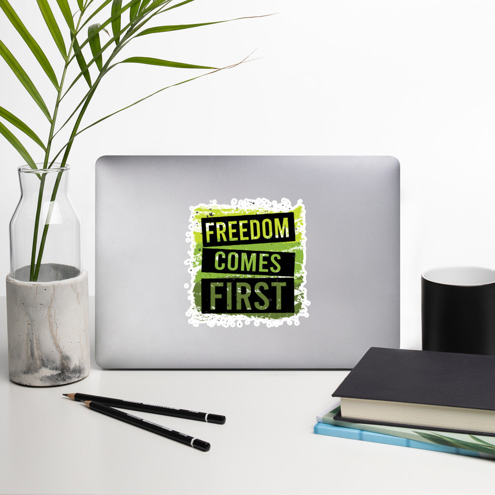 Freedom Comes First Stickers