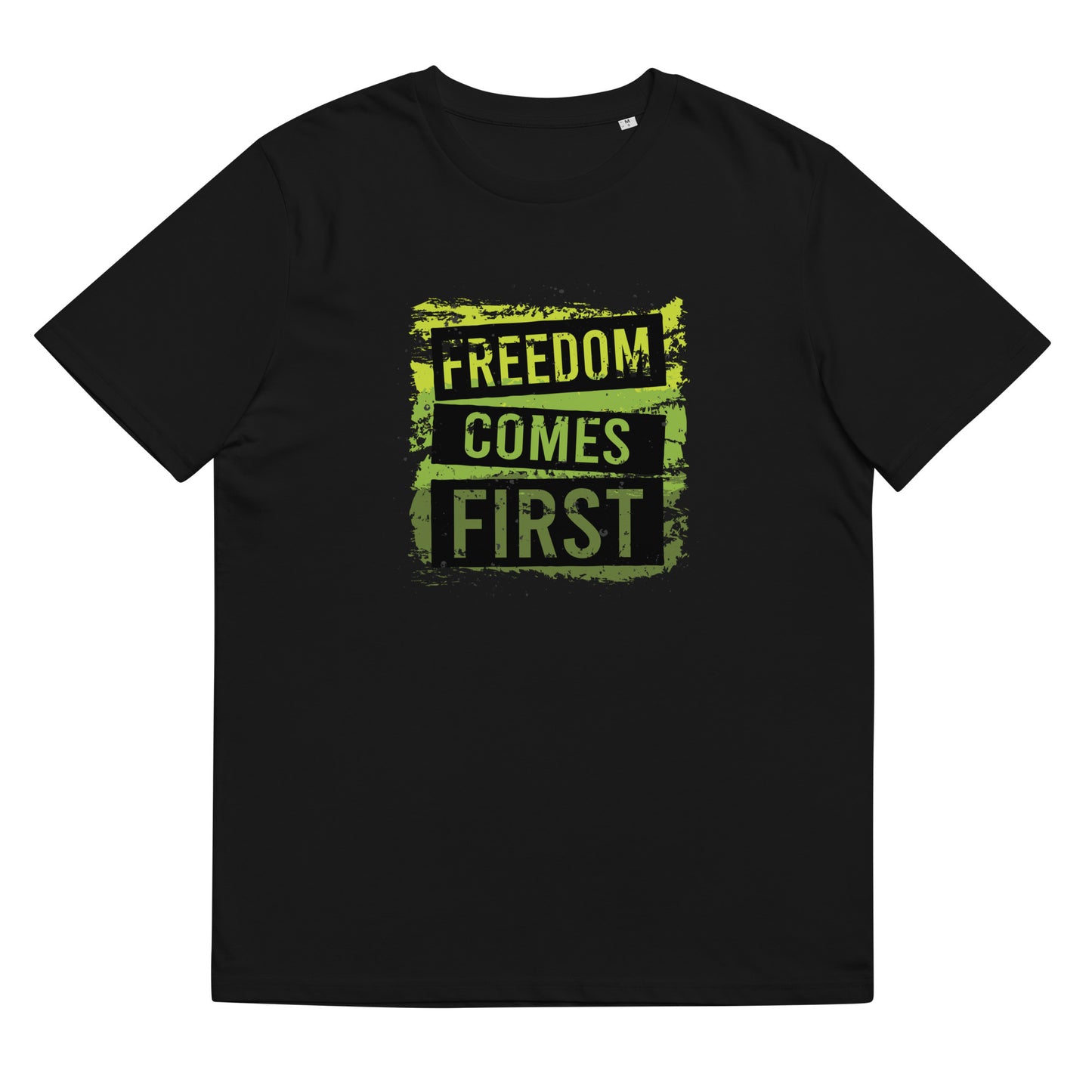 Freedom Comes First t-shirt