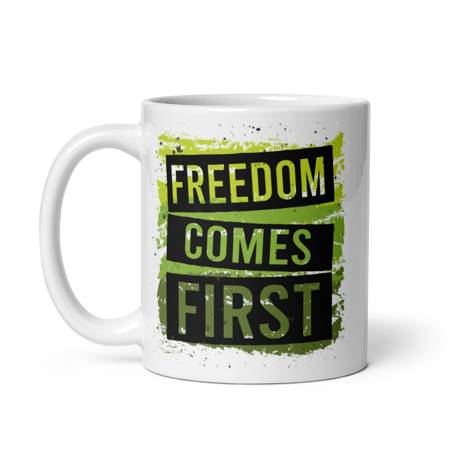 Freedom Comes First mug